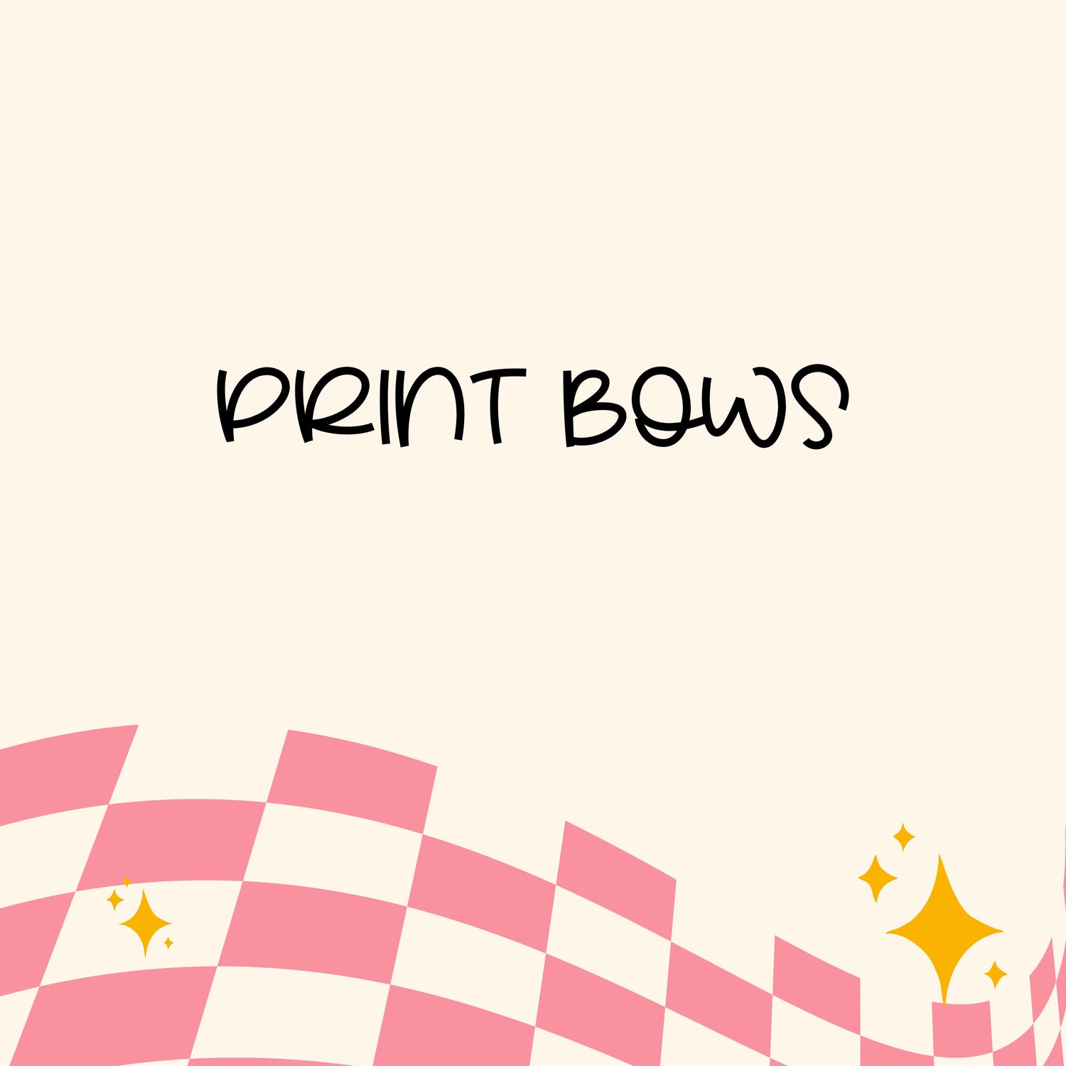 PRINT BOWS