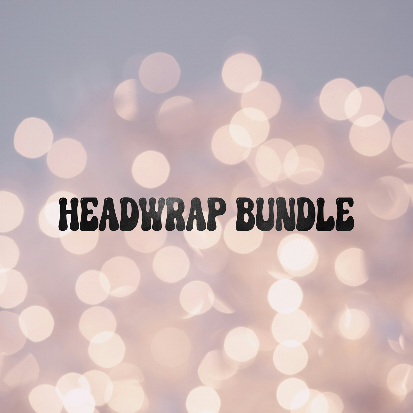Headwrap Bundle